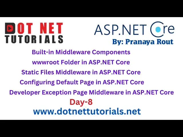 'Video thumbnail for Built-in Middleware Components in ASP.NET Core | Day 8 | Dot Net Tutorials | Pranaya Rout'