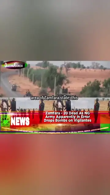 'Video thumbnail for Zamfara - 20 Dead As NG Army Apparently In Error Drops Bombs On Vigilantes '
