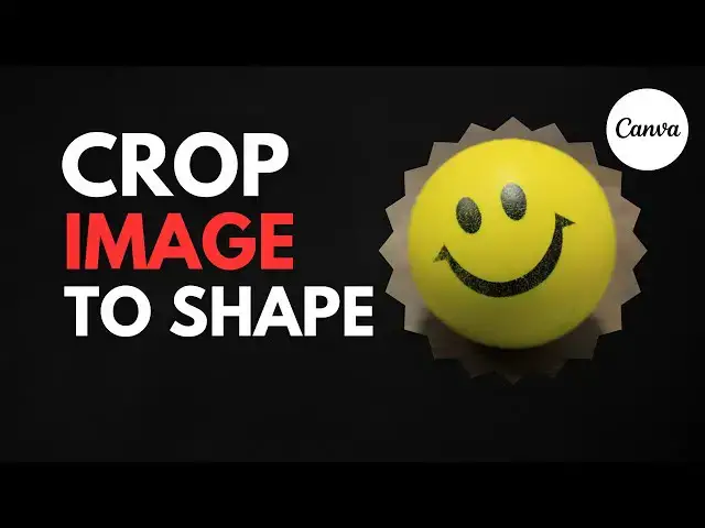 'Video thumbnail for How to Crop an Image to a Shape in Canva (Tutorial For Beginners)'