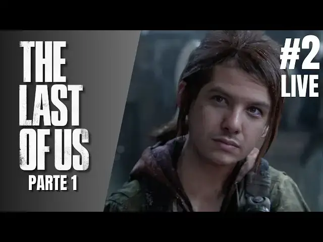 'Video thumbnail for [🔴 Ao Vivo]  THE LAST OF US - PARTE 1 - Gameplay Parte 2 #gameplay #games #thelastofus'