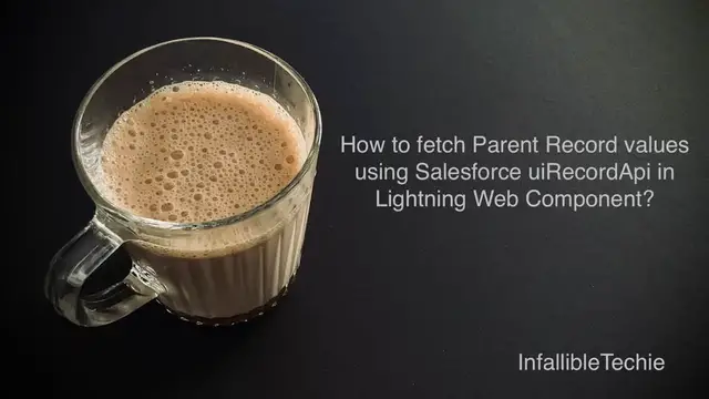 'Video thumbnail for Parent Record values using Salesforce uiRecordApi in Lightning Web Component'