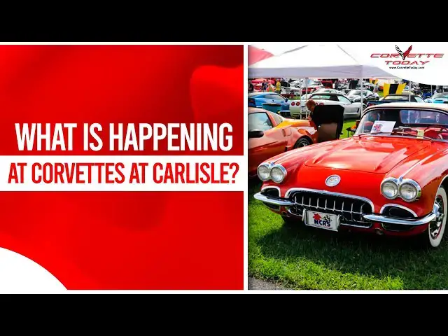 'Video thumbnail for What Is Happening At Corvettes At Carlisle? | Corvettes Carlisle 2024 CORVETTE TODAY #220'