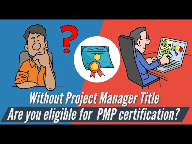 'Video thumbnail for Can I Get PMP Certified Without Project Management Experience or Title?'