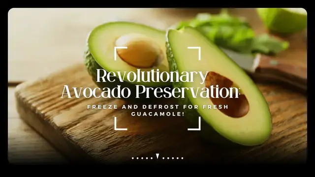 'Video thumbnail for Revolutionary Avocado Preservation: Freeze and Defrost for Fresh Guacamole! #avocadobenefits'