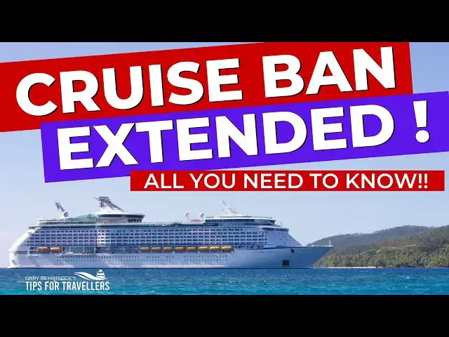 'Video thumbnail for Cruising Ban Now Extended For Months! What You Need To Know.'