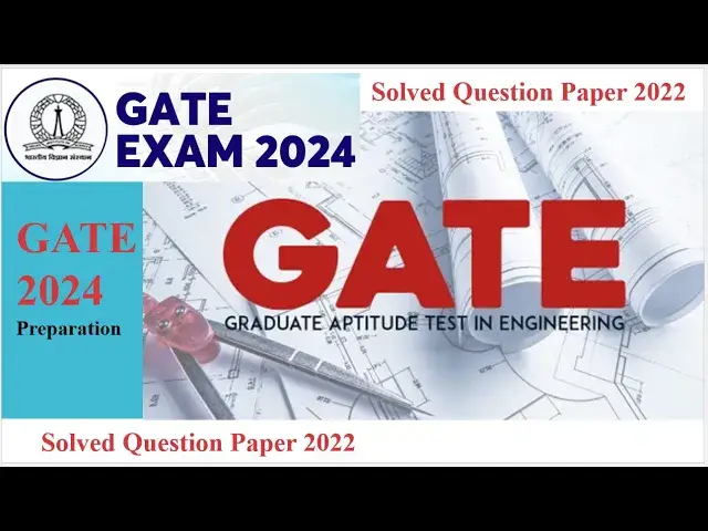 'Video thumbnail for GATE 2024/Solved Question paper 2022/GATE 2024 Preparation/Complete Preparation strategy, GATE 2024'