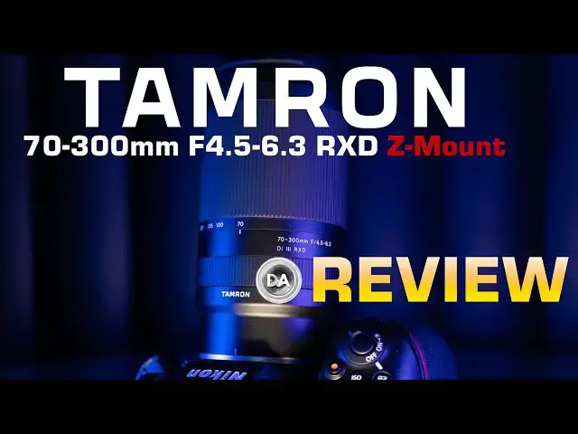 'Video thumbnail for Tamron 70-300mm F4.5-6.3 RXD Z-mount Review | More Complete on Nikon?'