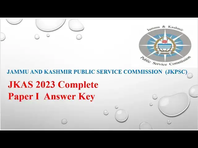 'Video thumbnail for JKPSC JKAS 2023 PAPER I ANSWER KEY/ JKPSC KAS 2023'