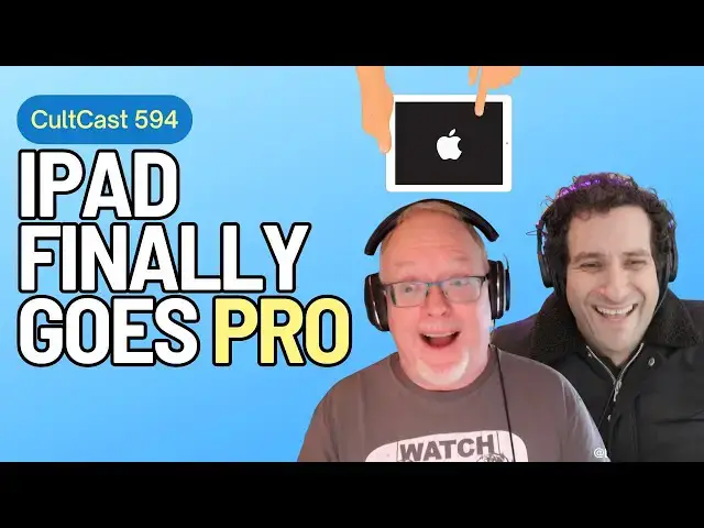 'Video thumbnail for iPad FINALLY goes Pro w/ Logic & Final Cut + Apple sting BUSTS major leaker! (CultCast #594)'