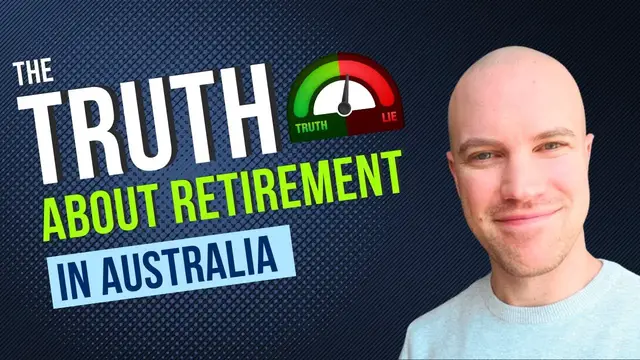 'Video thumbnail for The Truth about Retirement (in Australia)'