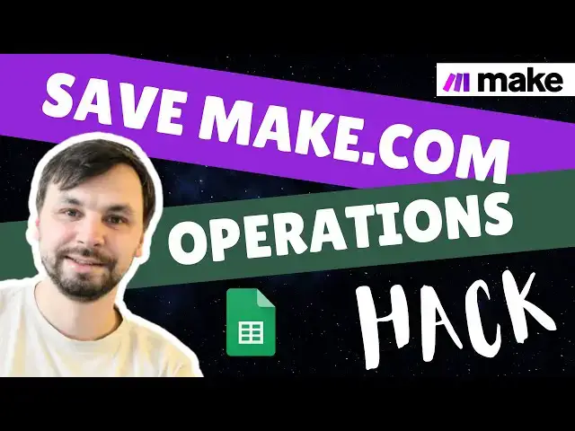 'Video thumbnail for Save Make.com Operations and $$$ with This Google Sheets Hack'