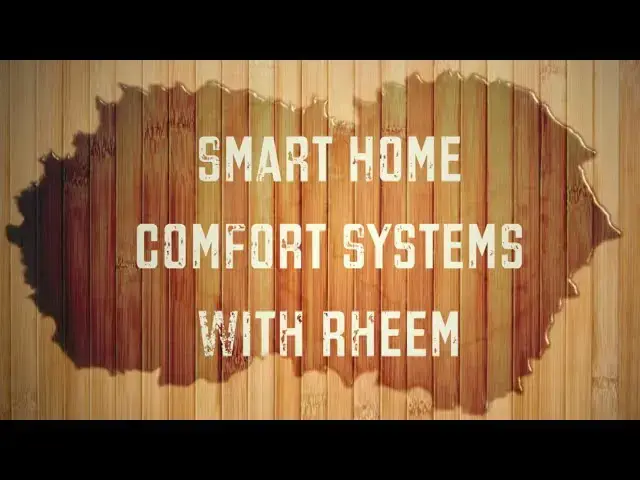 'Video thumbnail for Smart Home Comfort Systems with Rheem'