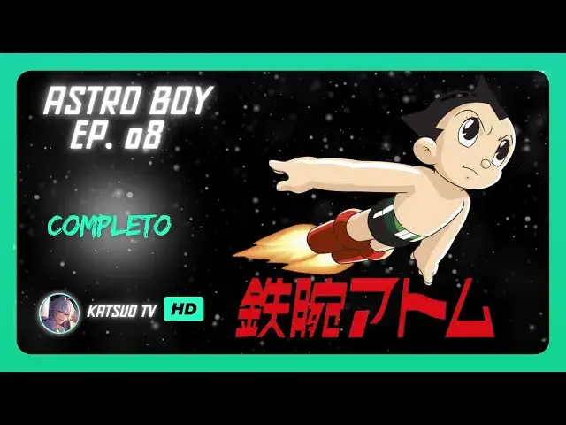'Video thumbnail for Tetsuwan Atom 1980 (Astro Boy) Ep 08 Completo'