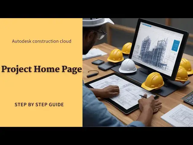 'Video thumbnail for Autodesk Construction Cloud (ACC) Project Home Page | Navigation & Features Explained'