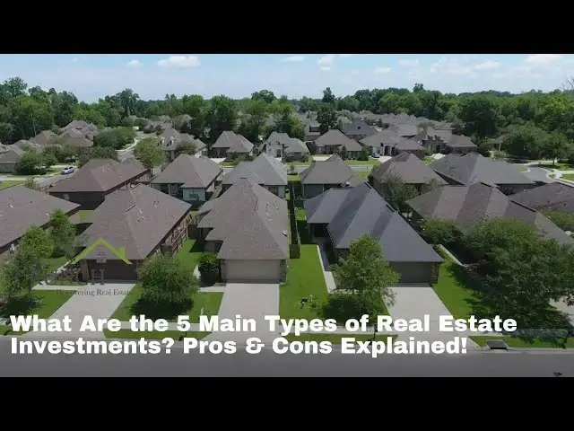 'Video thumbnail for What Are the 5 Main Types of Real Estate Investments? Pros & Cons Explained!'