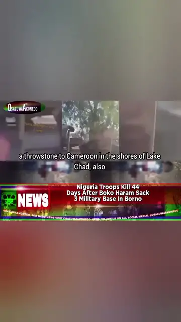 'Video thumbnail for Nigeria Troops Kill 44 Days After Boko Haram Sack 3 Military Base In Borno '