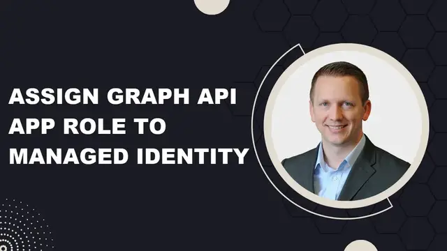 'Video thumbnail for Assign Graph API App Role to Azure Managed Identity'