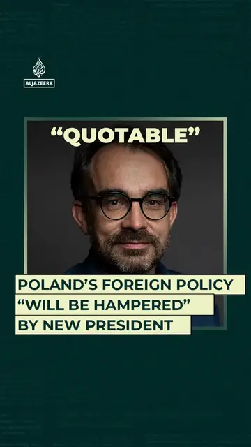 'Video thumbnail for Poland’s foreign policy “will be hampered” by new president'