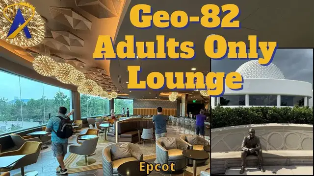 'Video thumbnail for Detailed Look at GEO 82 Adults only Lounge at Epcot'