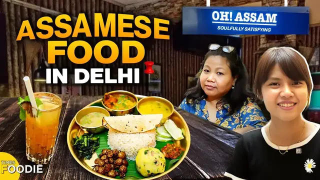 'Video thumbnail for AUTHENTIC Assamese food at 'Oh! Assam' | HIDDEN Northeast gem at Safdarjung, Delhi'