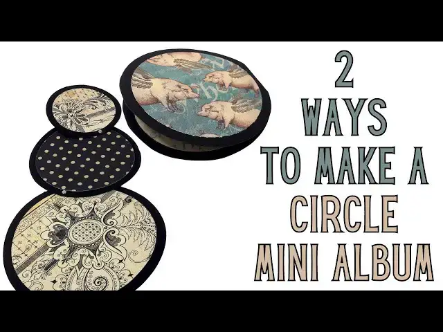 'Video thumbnail for 2 Ways to Make a Circle Mini Album'