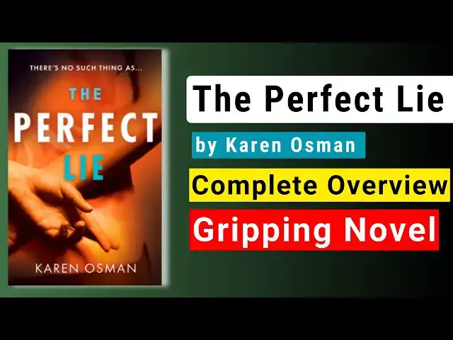 'Video thumbnail for The Perfect Lie by Karen Osman | Gripping Novel'