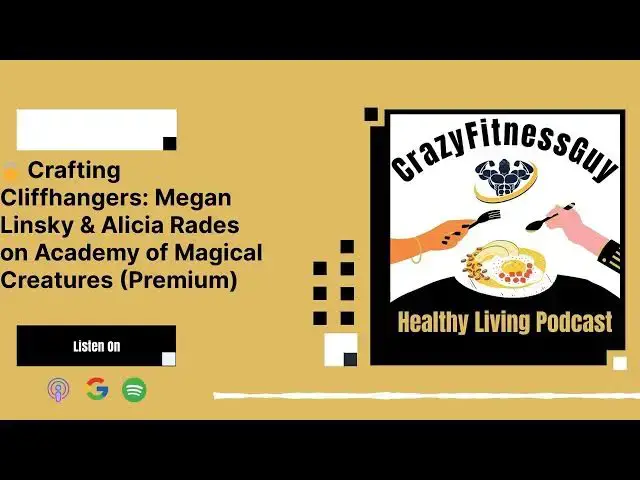 'Video thumbnail for CrazyFitnessGuy Healthy Living Podcast - 🔒 Crafting Cliffhangers: Megan Linsky & Alicia Rades on...'