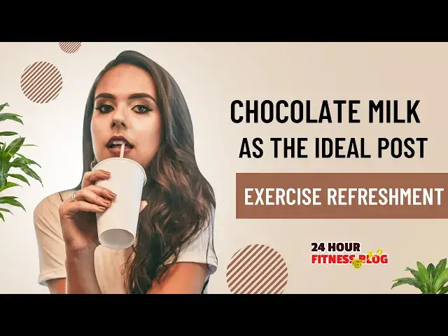 'Video thumbnail for Chocolate Milk as the Ideal Post-Exercise Refreshment'