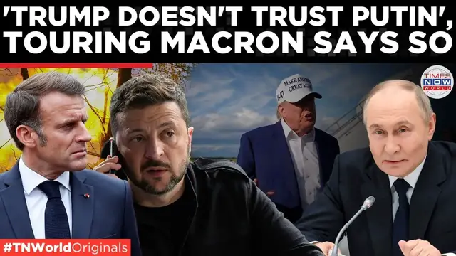 'Video thumbnail for WATCH: Macron Challenges Putin’s Peace Claims, Urges Trump to Act on Russia | Times Now World'