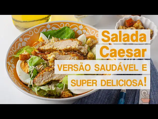 'Video thumbnail for Aprenda a fazer a MELHOR salada caesar - versão SAUDÁVEL'