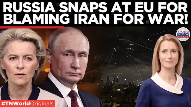 'Video thumbnail for Russia vs EU EXPLODES Over Israel-Iran War, Nuclear Blame Game Begins | Times Now World'
