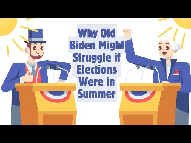 'Video thumbnail for Why Old Biden Might Struggle if Elections Were in Summer: Study Explains'