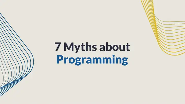 'Video thumbnail for 7 Myths about Programming'