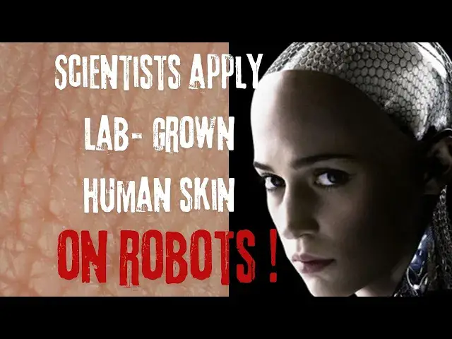 'Video thumbnail for Scientists Create A Lab-Grown Human Skin And Cover Robots With It !'