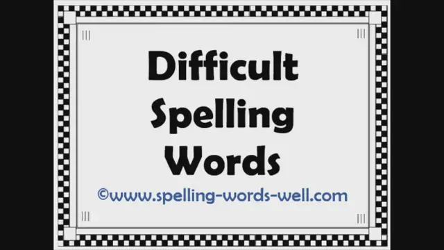 'Video thumbnail for Difficult Spelling Words'