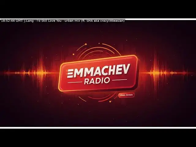 'Video thumbnail for 264: Emmachev Radio - A Station You'll Never Regret'