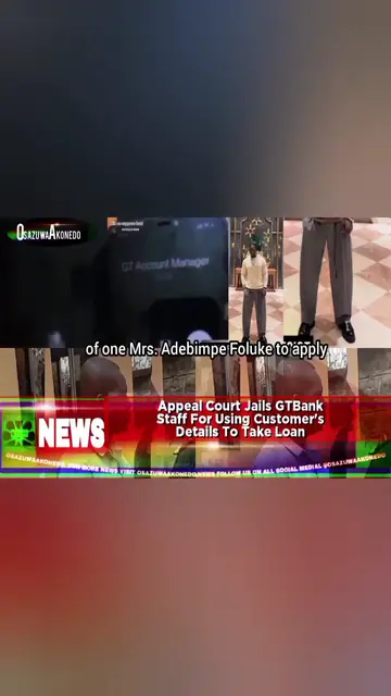'Video thumbnail for Appeal Court Jails GTBank Staff For Using Customer's Details To Take Loan '