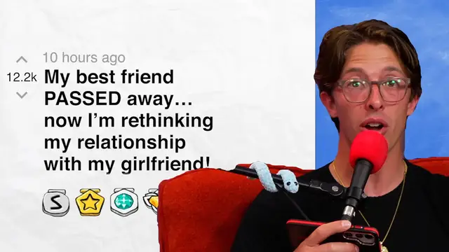 'Video thumbnail for My best friend passed away… now I’m reflecting on my relationship with my girlfriend. | Reddit Stories'