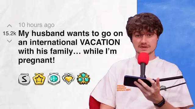 'Video thumbnail for My husband wants to go on an international VACATION with his family… while I’m pregnant!  | Reddit Stories'