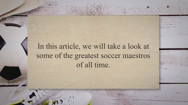 'Video thumbnail for The Maestros of Soccer: The Greatest Players of All Time'