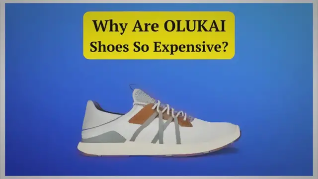 'Video thumbnail for Why Are Olukai Shoes So Expensive? (Top 04 Reasons)'