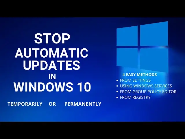 'Video thumbnail for 4 Simple Ways To Stop Windows Automatic Updates in Windows 10'