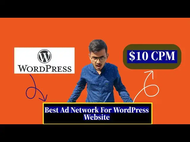 'Video thumbnail for ($XX CPM) - Instant Approval - Which ad network is best for WordPress websites?'