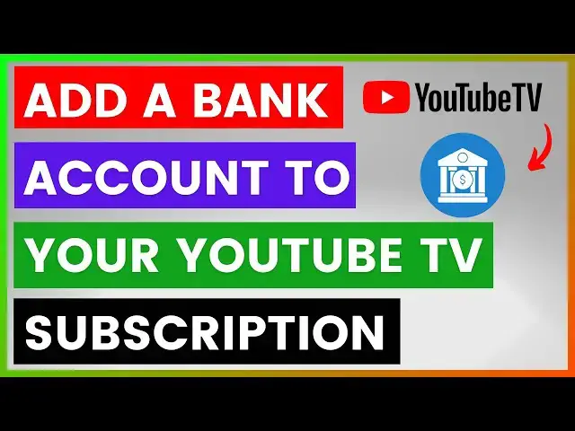 'Video thumbnail for How To Add A Bank Account To Your YouTube TV Subscription? [in 2025]'