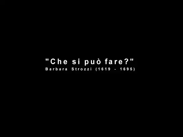 'Video thumbnail for "Che si può fare?" - Barbara Strozzi'