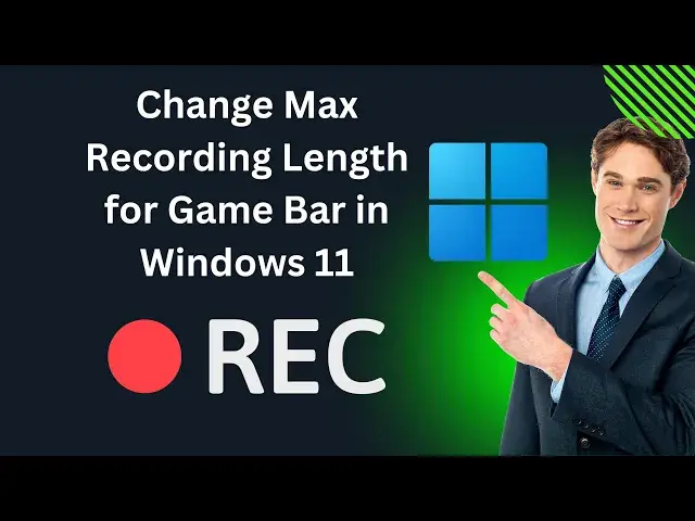 'Video thumbnail for How to Change Max Recording Length for Game Bar in Windows 11 | GearUpWindows Tutorial'