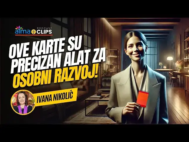'Video thumbnail for Ivana Nikolić - OVE KARTE SU PRECIZAN ALAT ZA OSOBNI RAZVOJ!'