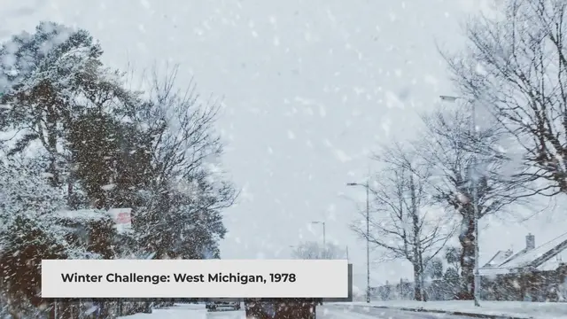 'Video thumbnail for The Blizzard of 1978: West Michigan's Historic Winter Storm'