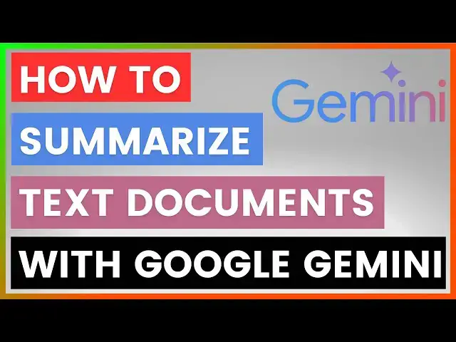 'Video thumbnail for How To Summarize Text Documents With Google Gemini? [in 2025]'
