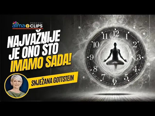 'Video thumbnail for Snježana Gottstein - NAJVAŽNIJE JE ONO ŠTO IMAMO SADA!'